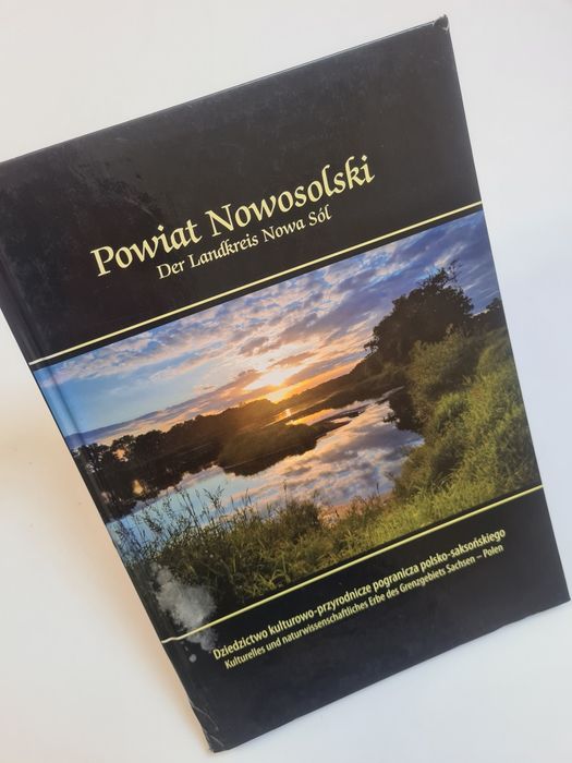 Powiat Nowosolski - Der Landkreis Nowa Sól. Książka