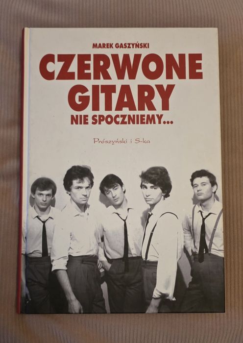 Czerwone Gitary. Nie spoczniemy... Książka Twarda oprawa