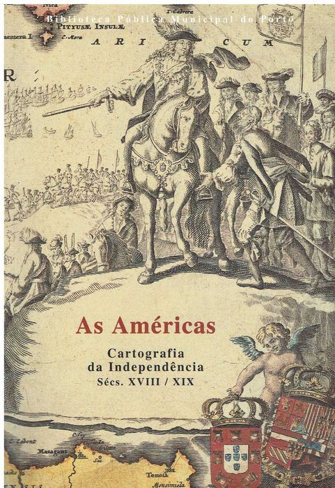 12919

As Américas cartografia da independência
Sécs. XVIII / XIX