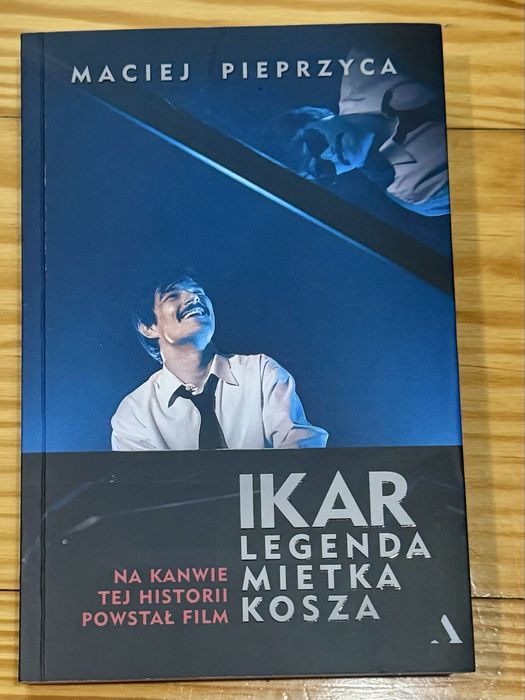 Ikar legenda Mietka Kosza Maciej Pieprzyca