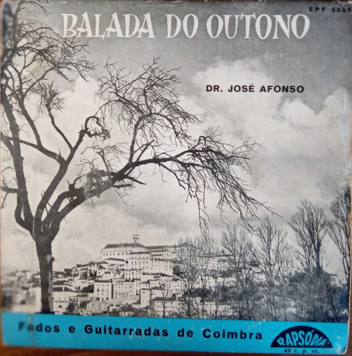 José Afonso	- - - - -		Balada do Outono	- - - - -	EP