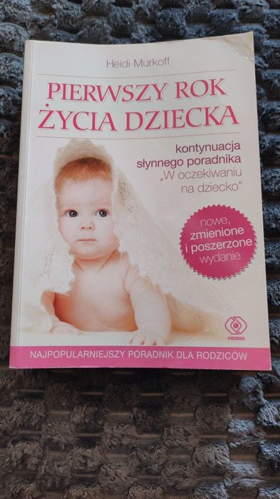 Pierwszy rok życia dziecka, zmienione i poszerzone wydanie, 2019