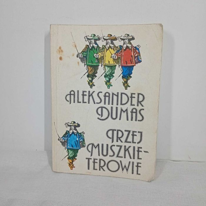 Trzej muszkieterowie. Aleksander Dumas