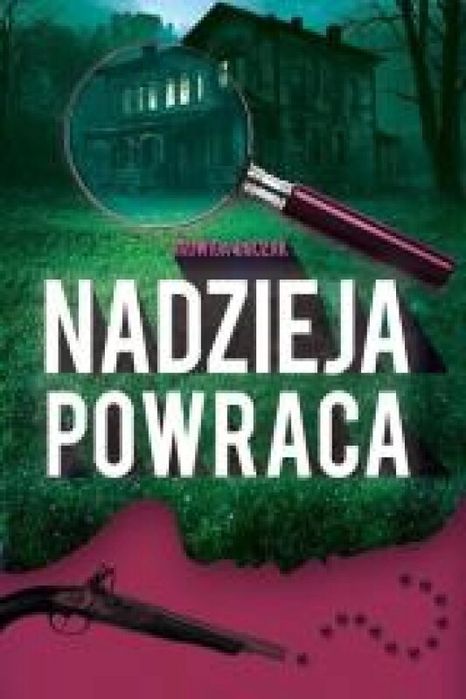 Nadzieja powraca Nie Powiem Jadwiga Buczak Rok wydania: 2024, oprawa: