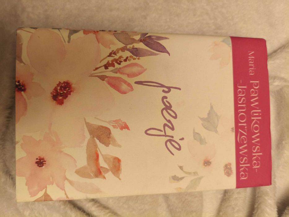 Poezje - Maria Pawlikwska - Jasnorzewska