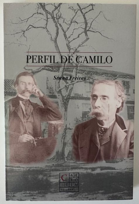 Perfil de Camilo Castelo Branco - Senna Freitas - 2005