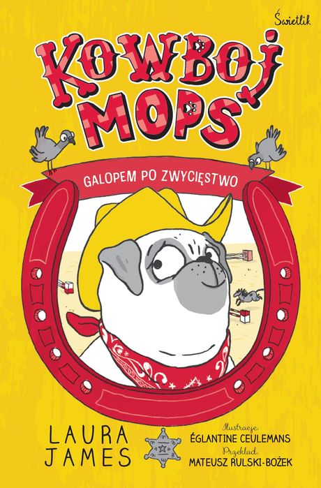 Przygody Mopsa. Tom 2. Galopem po zwycięstwo. Kowboj Mops. Świetlik. Nowy Produkt
