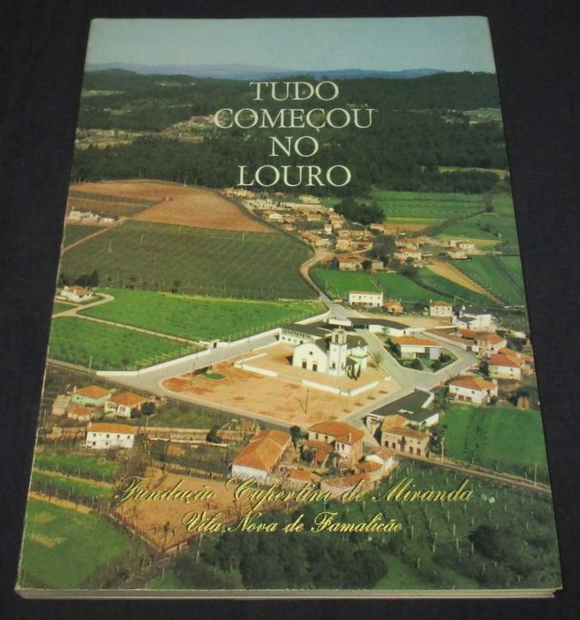 Livro Tudo Começou no Louro Fundação Cupertino Miranda
