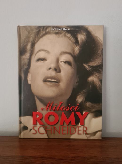 Miłości Romy Schneider - Johannes Thiele