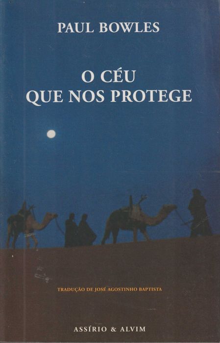 O Céu que nos Protege - Paul Bowles