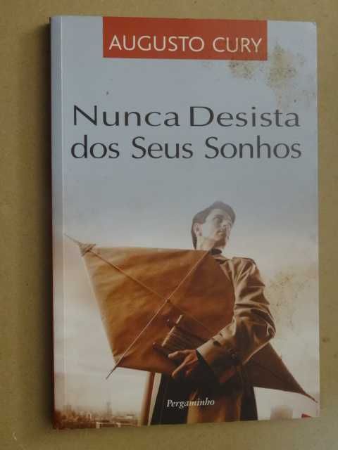 Nunca Desista dos Seus Sonhos de Augusto Cury - 1ª Edição