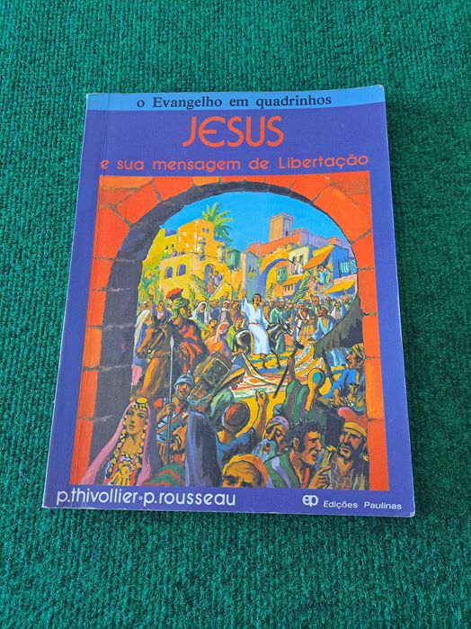 Jesus e sua mensagem de Libertação - P. Thivollier e P. Rousseau