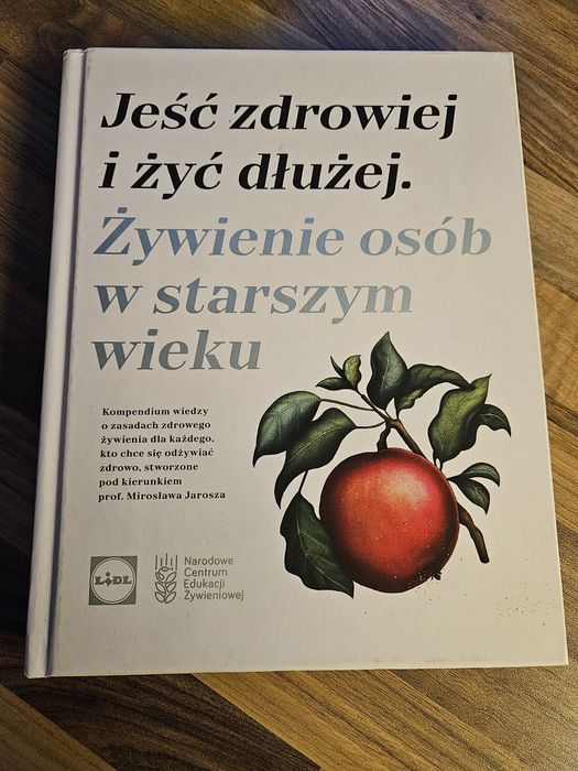 Książka Jeść zdrowiej i żyć dłużej
