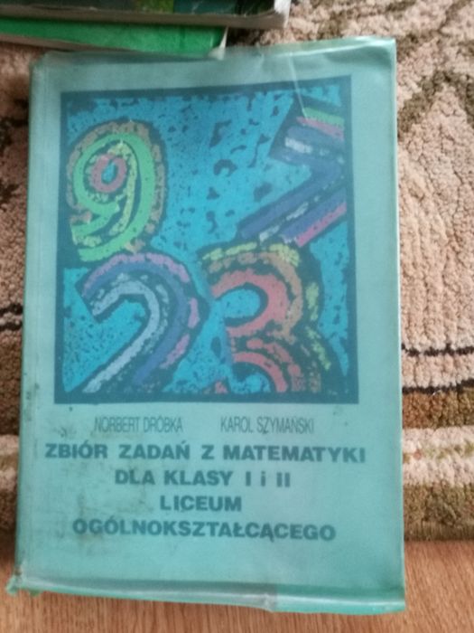 Zbiór zadań z matematyki dla klasy I i II liceum ogólnokształcącego