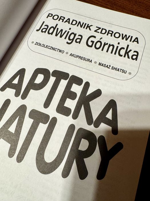 Apteka Natury Poradnik Zdrowia Jadwiga Górnicka nowa
