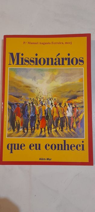 MISSIONÁRIOS QUE EU CONHECI (P. Manuel Augusto Ferreira, mccj)