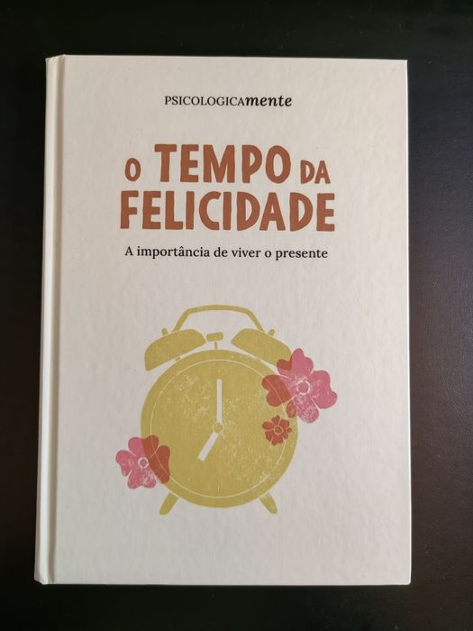 Livro "O Tempo da Felicidade" de Monica Bertelli