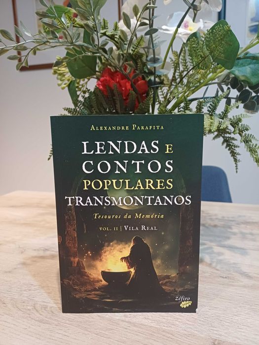 Lendas e Contos Populares Transmontanos - Volume II Tesouros da Memória - Vila Real