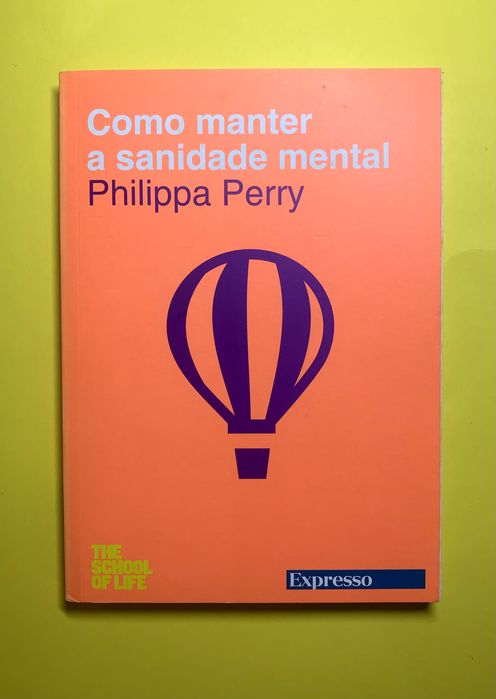 Como manter a sanidade mental - Philippa Perry