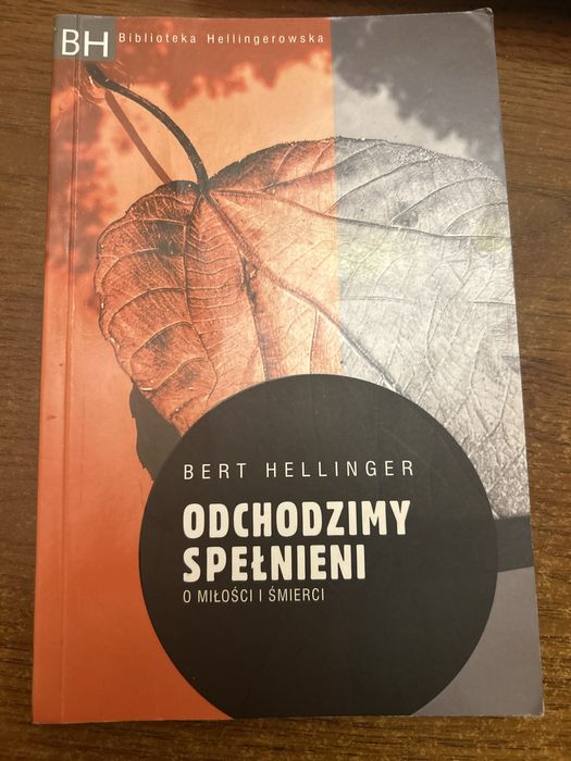 Odchodzimy spełnieni Bert Hellinger