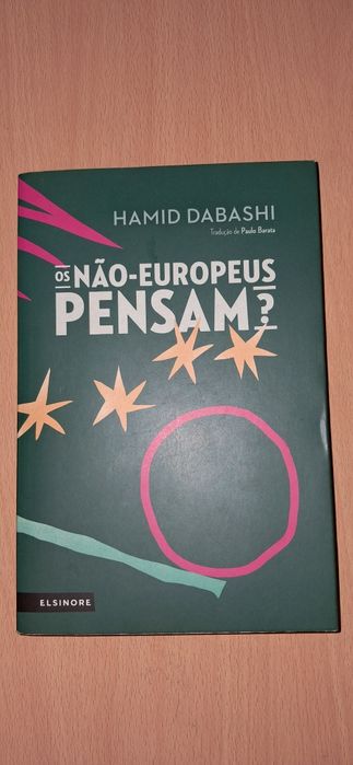 Hamid Dabashi - Os Não-Europeus pensam?