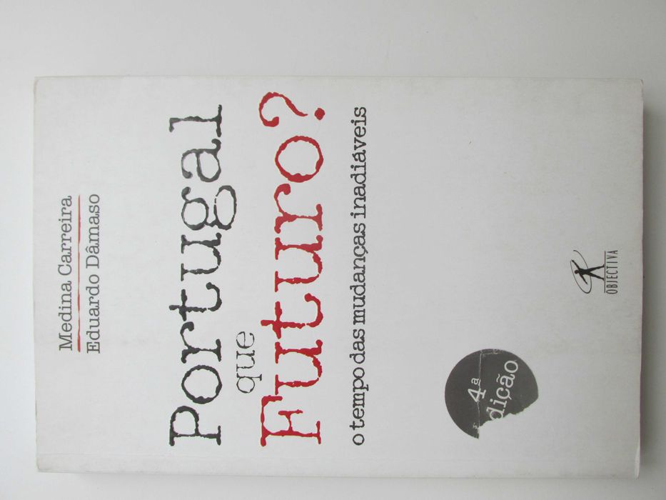 Portugal, que Futuro? Medina Carreira, Eduardo Dâmaso - raro