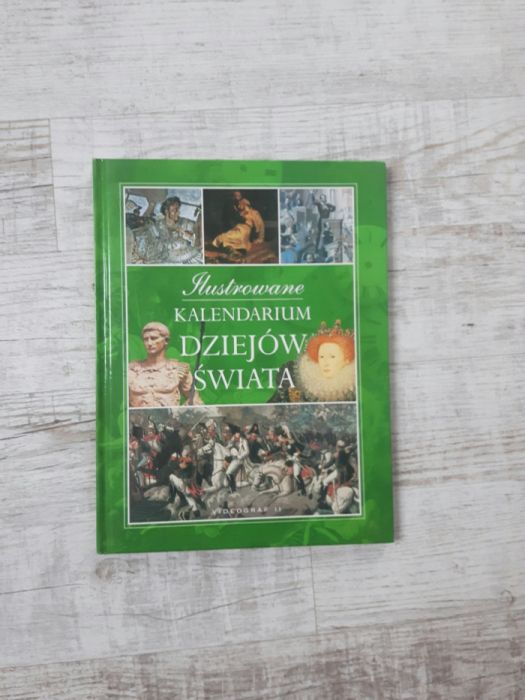 Ilustrowane kalendarium dziejów świata