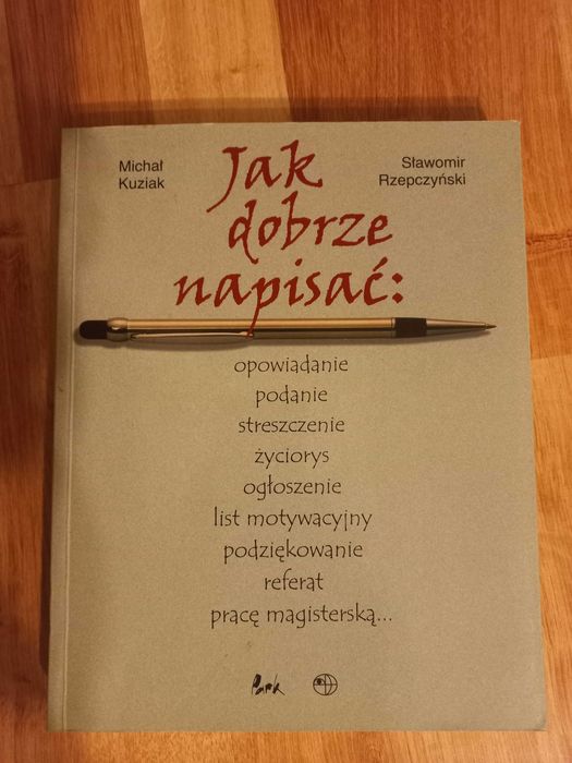 Książka Jak dobrze napisać M. Kuzia, Rzepczyński