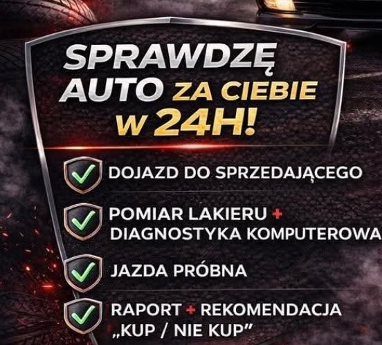 Sprawdzenie samochodu przed zakupem .  Pomogę w zakupie