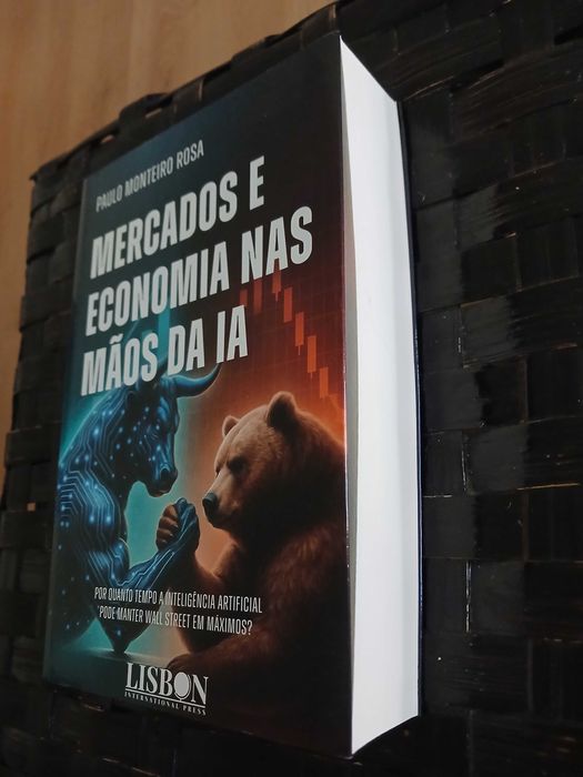 Mercados e Economia nas Mãos da IA, de Paulo Monteiro Rosa