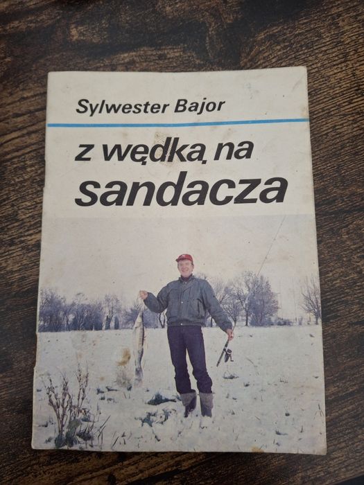 Z wędką na sandacza Sylwester Bajor