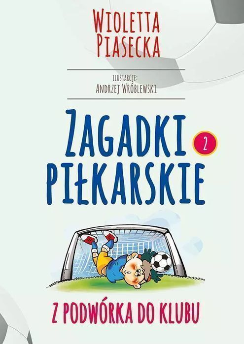 Zagadki Piłkarskie. Z Podwórka Do Klubu Niko