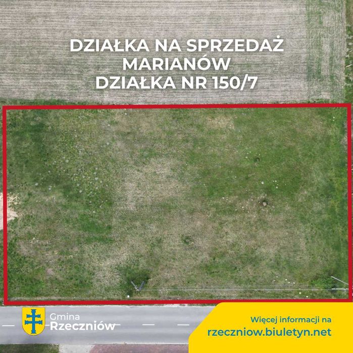 Gmina Rzeczniów sprzeda działkę budowlaną nr 150/7 w Marianów
