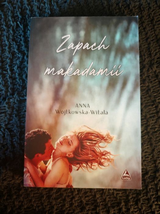 Zapach makadamii Anna Wojtkowska