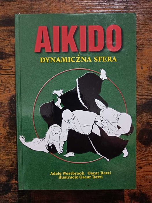 Aikido i dynamiczna sfera Adele Westbrook, Oscar Ratti