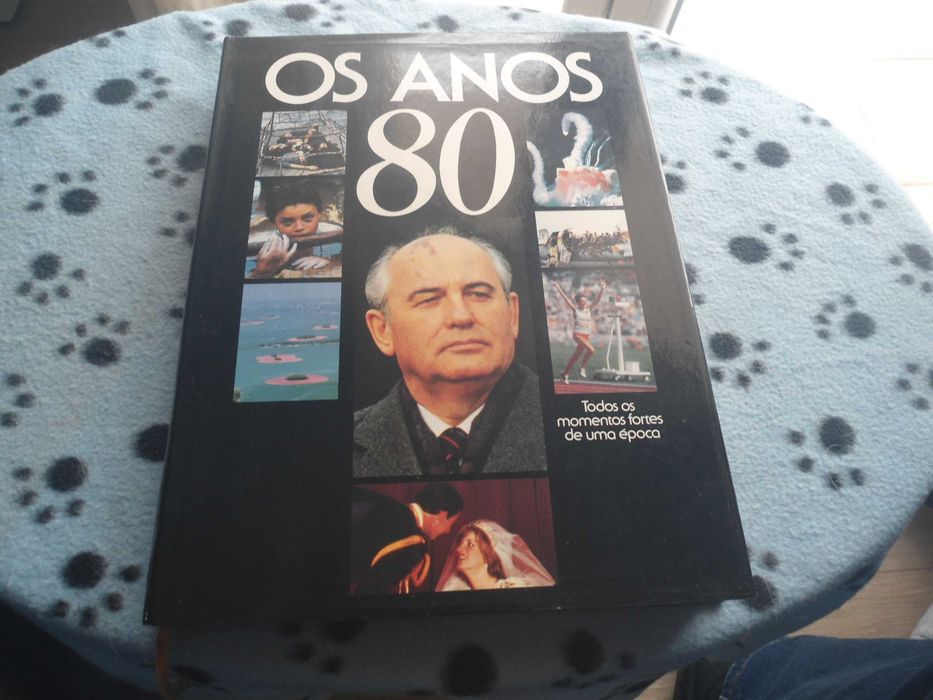 Os Anos 80 - Todos os momentos fortes de uma época