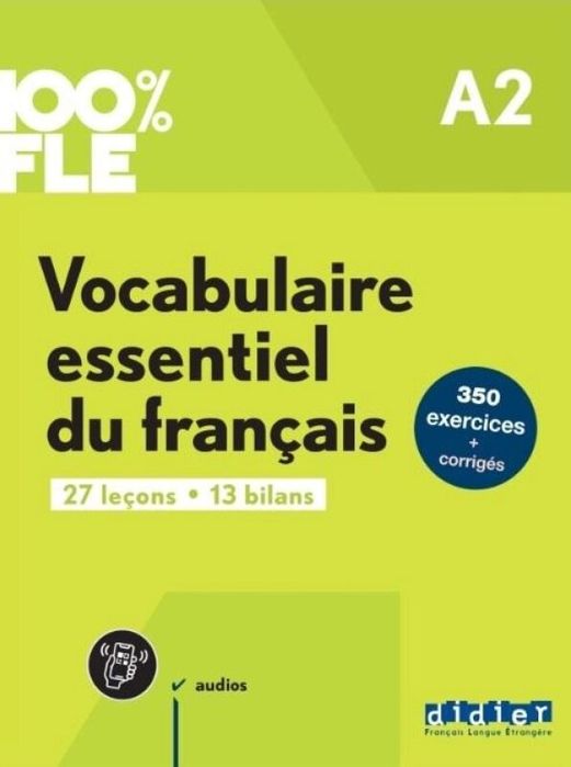 100% FLE Phonetique essentielle du francais A2 Didier Gael Crepieux,
