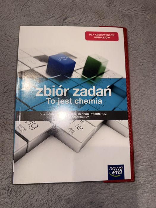 Zbiór zadań to jest chemia Nowa Era dla absolwentów gimnazjum
