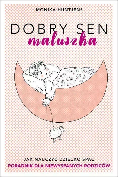 Dobry sen maluszka. Axel Springer Polska. Nowy Produkt