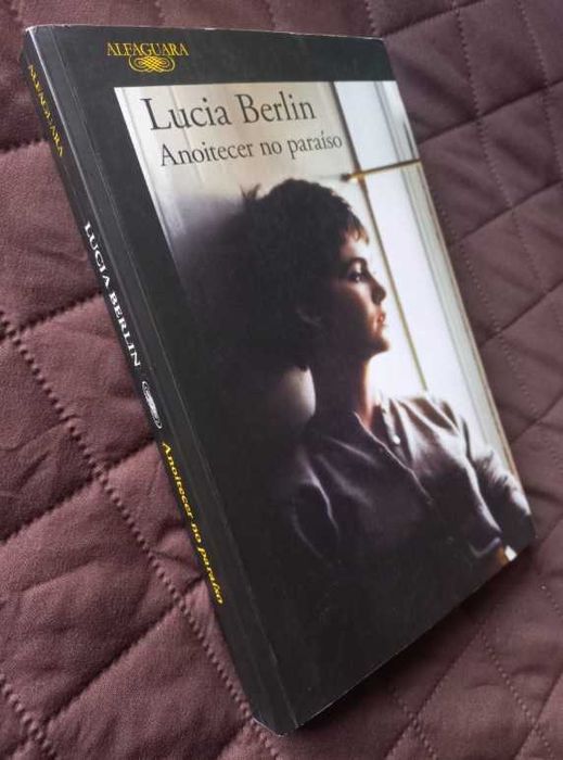 Anoitecer no Paraíso - Lucia Berlin