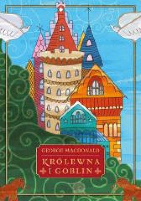 Królewna i goblin Fundacja Prodoteo George Macdonald Rok wydania: 2025
