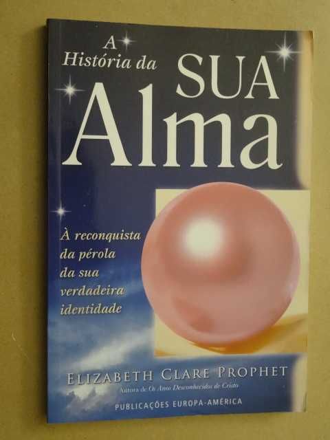 A História da Sua Alma de Elizabeth Clare Prophet
