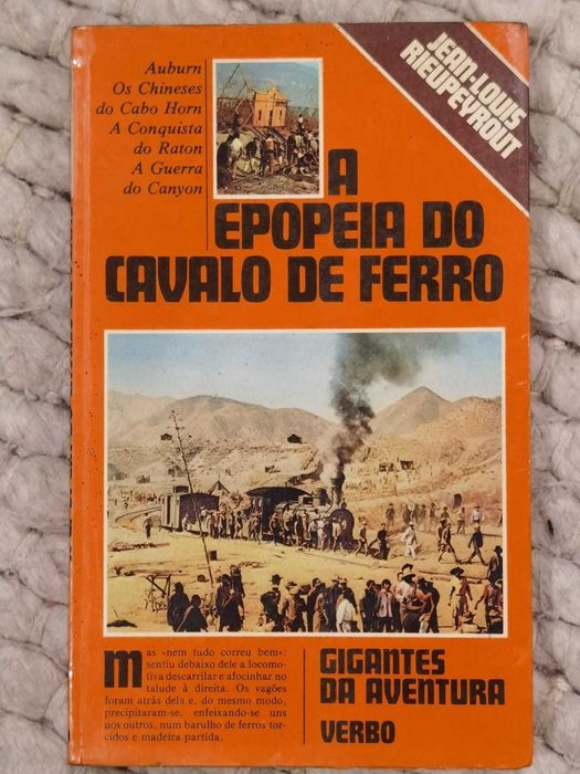 Livro "A Epopeia do Cavalo de Ferro" de Jean-Louis Rieupeyrout