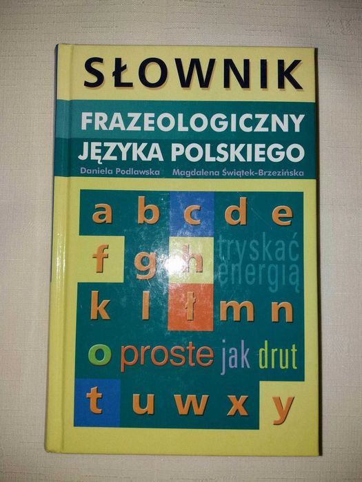 Słownik frazeologiczny Języka Polskiego Podlawska Świątek
