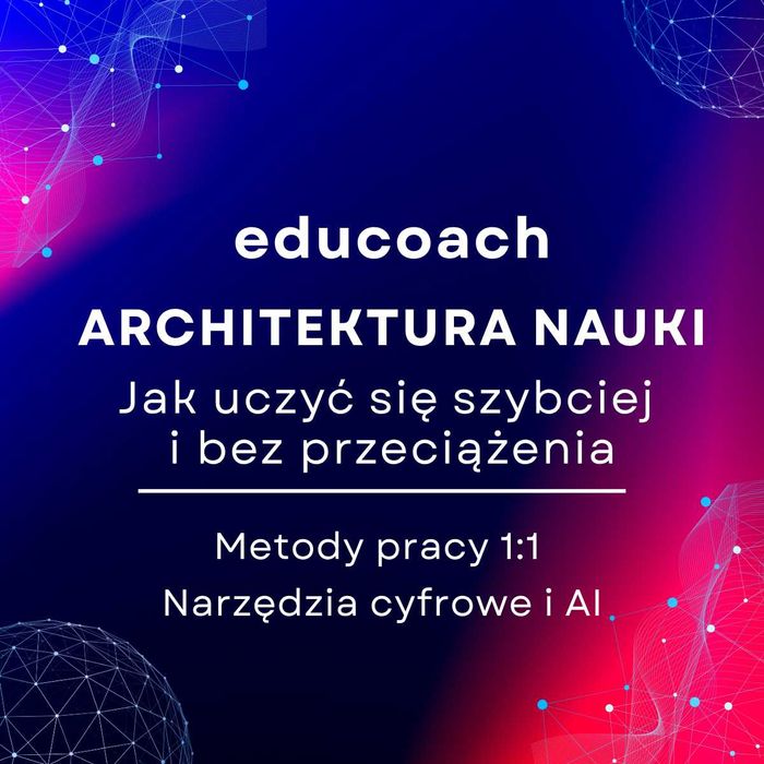 Ucz się szybciej i bez stresu | Trening metod pracy i narzędzi cyfrowych (Szkoła średnia / kl. 7–8)