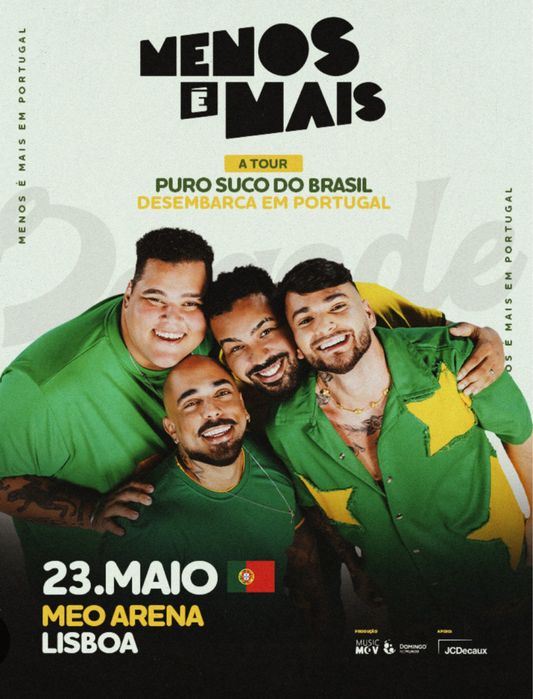 2 bilhetes MENOS É MAIS