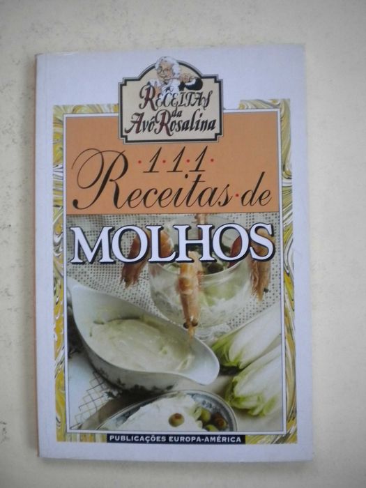 111 Receitas de Molhos
de A. M. S.