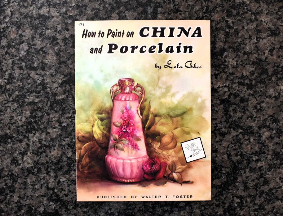 How to Paint on China and Porcelain (1988)