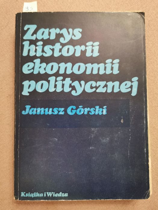 Zarys historii ekonomii politycznej Janusz Górski