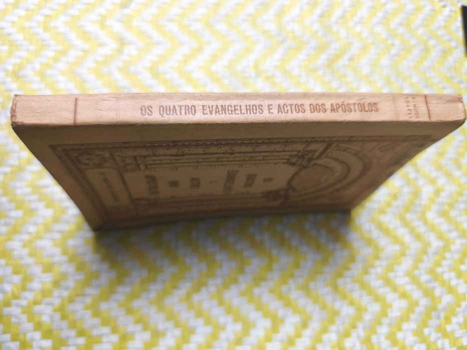 Os 4 Evangelhos e os Actos dos Apóstolos- 
Trad do Padre Matos Soares